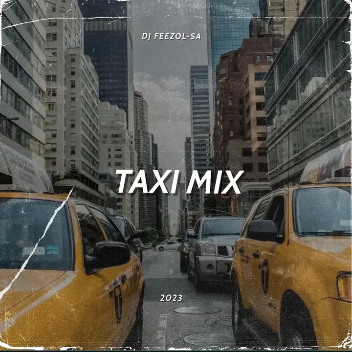 DJ FeezoL – Taxi Mix 2023 Local Beats DJ FeezoL – Taxi Mix 2023 Local Beats