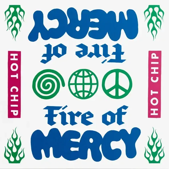 Hot Chip – Fire of Mercy feat. Yune Pinku Hot Chip – Fire of Mercy feat. Yune Pinku