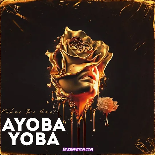 Kabza De Small – Ayoba Yoba feat. DJ Maphorisa Kabza De Small – Ayoba Yoba feat. DJ Maphorisa
