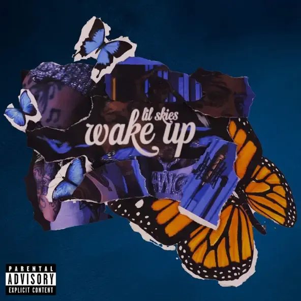 Lil Skies - Wake Up Lil Skies – Wake Up