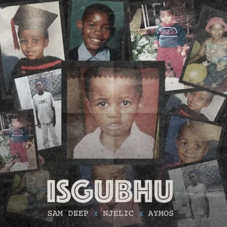 Sam Deep – Isgubhu ft Njelic & Aymos Sam Deep – Isgubhu ft Njelic & Aymos