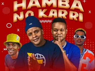 DJ Karri & DJ Gizo - Hamba No Karri ft Sbeez & Bukzin Kays DJ Karri & DJ Gizo – Hamba No Karri ft Sbeez & Bukzin Kays