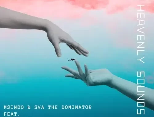 Msindo & Sva The Dominator – Heavenly Sounds Ft. Jiji Qhosha