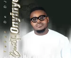 Tebza De DJ - Beautiful Onyinye Tebza De DJ – Beautiful Onyinye