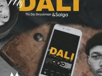 TfsDaGrootman & Salga (Duo) - My Dali TfsDaGrootman & Salga (Duo) – My Dali