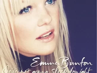 EP: Emma Bunton - We're Not Gonna Sleep Tonight We're Not Gonna Sleep Tonight EP