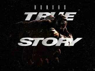 Album: Hunxho - True Story True Story
