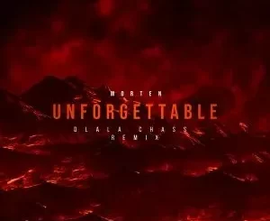 Morten - Unforgettable (Dlala Chass Remix) Morten – Unforgettable (Dlala Chass Remix)