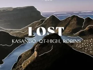 Kasango, QT-HIGH, Robins - Lost Kasango, QT HIGH, Robins – Lost