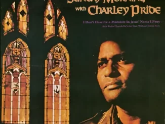 Album: Charley Pride - Sunday Morning with Charley Pride Sunday Morning with Charley Pride