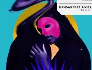 Mandas - Secret ft. Pixie L Mandas – Secret ft. Pixie L