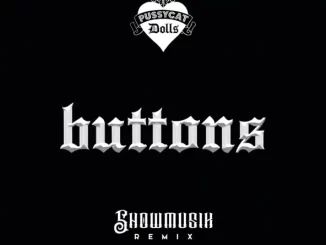 The Pussycat Dolls & Showmusik - Buttons (Showmusik TikTok Remix) The Pussycat Dolls & Showmusik Buttons (Showmusik TikTok Remix)