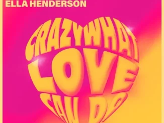 Album: David Guetta, Becky Hill & Ella Henderson - Crazy What Love Can Do - Single David Guetta, Becky Hill & Ella Henderson Crazy What Love Can Do (Extended Remixes)