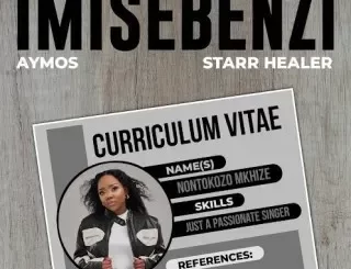 Nontokozo Mkhize - Imisebenzi Ft Aymos & Starr Healer Nontokozo Mkhize – Imisebenzi Ft Aymos & Starr Healer