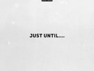 EP: Cordae - Just Until.... Cordae Just Until