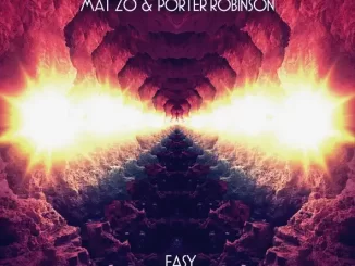EP: Mat Zo & Porter Robinson - Easy (Remixes) Mat Zo & Porter Robinson Easy (Remixes)