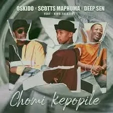 Oskido, Scotts Maphuma & Deep Sen – Chomi Kepopile ft. King Talkzin Oskido, Scotts Maphuma & Deep Sen – Chomi Kepopile ft. King Talkzin