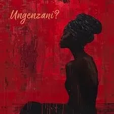 Nue_Sam - Ungenzani Ft. Imacsoul & Izicholo Nue Sam – Ungenzani Ft. Imacsoul & Izicholo