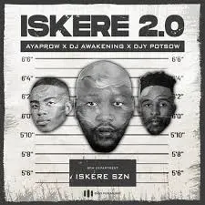 AyaProw, DJ Awakening, Djy Potsow – Isekere 2.0 AyaProw, DJ Awakening, Djy Potsow – Isekere 2.0