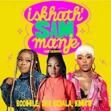 Boohle – Iskhath’ Sam Manje (Jik’izinto) ft Dee Koala, KMAT, Atmos Blaq, Ice Beats Slide & TheBlvckGuy Boohle – Iskhath’ Sam Manje (Jik’izinto) ft Dee Koala, KMAT, Atmos Blaq, Ice Beats Slide & TheBlvckGuy