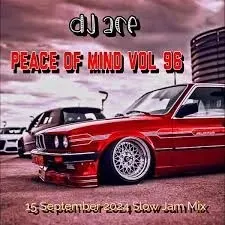 DJ Ace - Peace of Mind Vol 96 (Slow Jam Mix) DJ Ace – Peace of Mind Vol 96 (Slow Jam Mix)