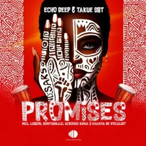 Echo Deep & Takue SBT – Promises Echo Deep & Takue SBT – Promises
