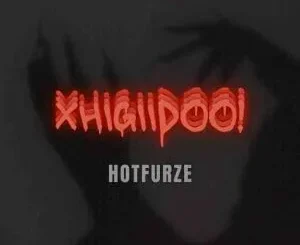 Hotfurze - Xhigiidoo Hotfurze – Xhigiidoo