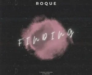EP: Roque - Finding Roque – Finding
