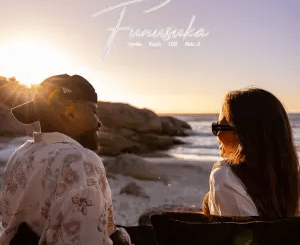 9umba, Melo_T1 & LRDE ft. Kazeli – Funusuka 9umba, Melo T1 & LRDE – Funusuka ft. Kazeli