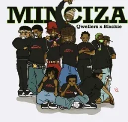 Qwellers ft Blxckie – Minciza Qwellers – Minciza ft Blxckie