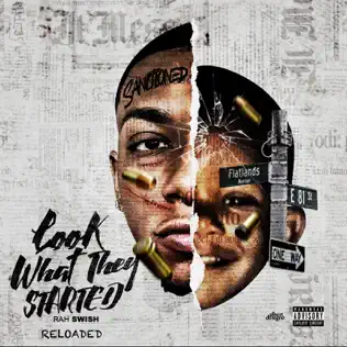 Rah Swish – Look What They Started (Reloaded) Rah Swish – Look What They Started (Reloaded)