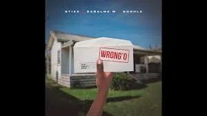 Stixx – Wrong’o ft. Babalwa M & Boohle