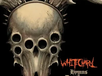 ALBUM: Whitechapel – Hymns in Dissonance Whitechapel Hymns in Dissonance