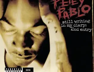 Petey Pablo – Still Writing In My Diary: 2nd Entry