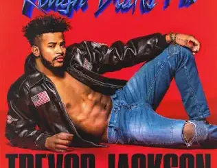 ALBUM: Trevor Jackson – Rough Drafts, Pt. 1 Trevor Jackson – Rough Drafts, Pt. 1