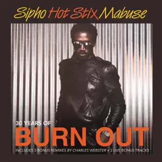 Sipho 'Hotstix' Mabuse – Burn Out: 30th Anniversary Edition