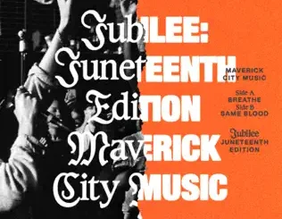 ALBUM: Maverick City Music – Jubilee: Juneteenth Edition Maverick City Music – Jubilee: Juneteenth Edition
