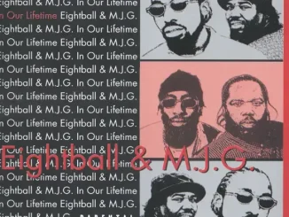 8Ball & MJG In Our Lifetime
