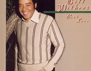 ALBUM: Bill Withers – 'Bout Love Bill Withers – 'Bout Love