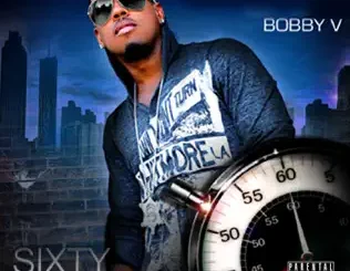 Bobby V – Sixty Minutes