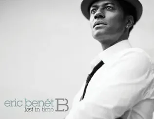 ALBUM: Eric Benét – Lost In Time (Deluxe Version) Eric Benét – Lost In Time (Deluxe Version)