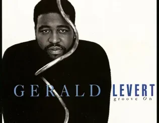ALBUM: Gerald Levert – Groove On Gerald Levert – Groove On