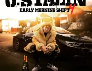 J. Stalin – Early Morning Shift 4