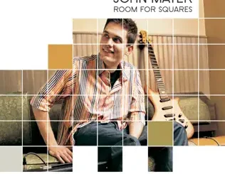 ALBUM: John Mayer – Room for Squares John Mayer – Room for Squares
