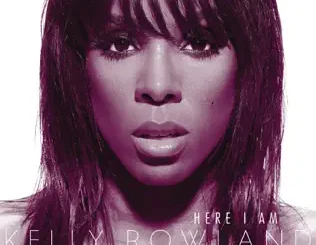 ALBUM: Kelly Rowland – Here I Am (International Bonus Track Edition) Kelly Rowland – Here I Am (International Bonus Track Edition)