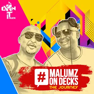 Malumz on Decks – The Journey