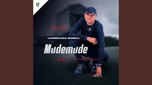 Mudemude – Ujikeleni