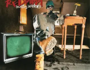 Redman – Muddy Waters
