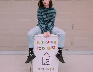 Sara Kays – A House Too Big - EP Sara Kays – A House Too Big