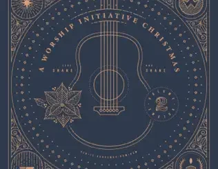 Shane & Shane – A Worship Initiative Christmas, Vol. 2
